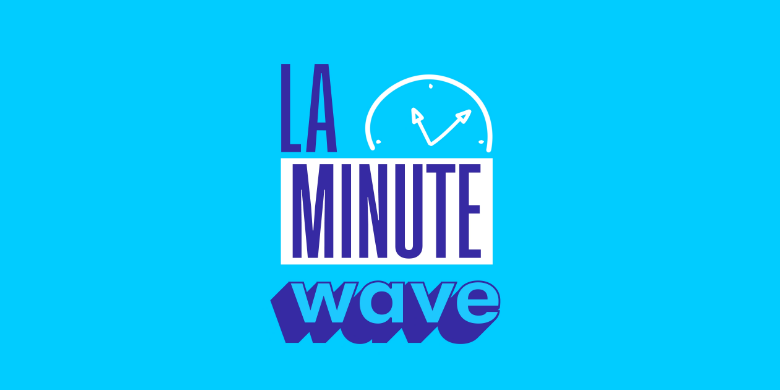 tic, tac .. pour WAVE